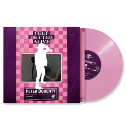 Peter Doherty - Felt Better Alive - Vinyle Coloré