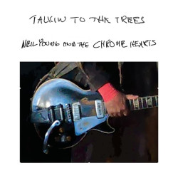 Neil Young and the Chrome Hearts - Talkin to The Trees - CD Digipack