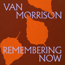 Van Morrison - Remembering Now - CD Digipack