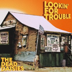 The Dead Daisies - Lookin' for Trouble - CD Digipack