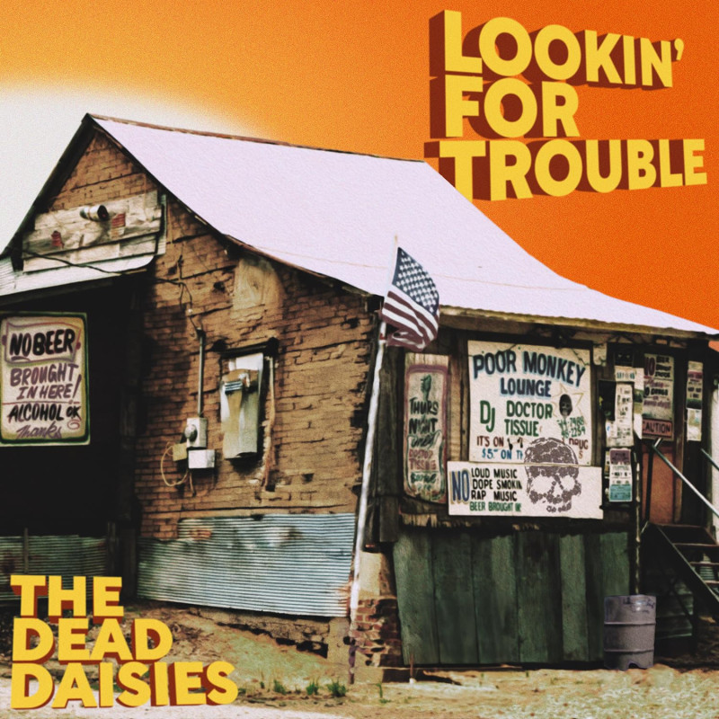 The Dead Daisies - Lookin' for Trouble - CD Digipack
